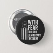 Aus Angst vor unserer Demokratie verweigere ich Am Button (Vorne & Hinten)