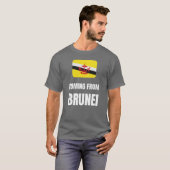 Aus Brunei kommen T-Shirt (Vorne ganz)