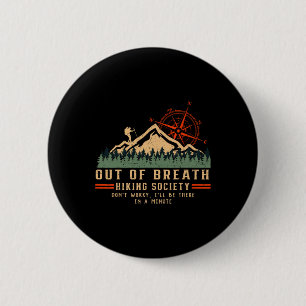 Aus dem Atem wandernde Gesellschaft Funny Mountain Button