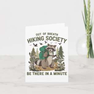 Aus dem Atem wandernde Gesellschaft Raccoon Funny  Karte