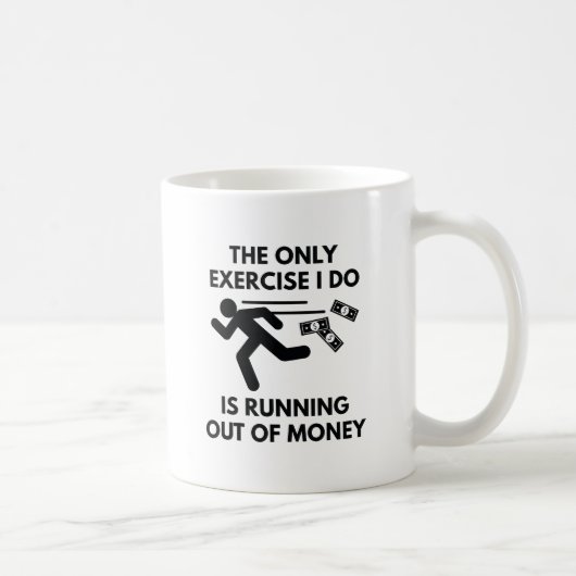 Aus dem Geld Kaffeetasse (Rechts)