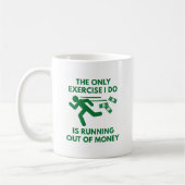 Aus dem Geld Kaffeetasse (Links)
