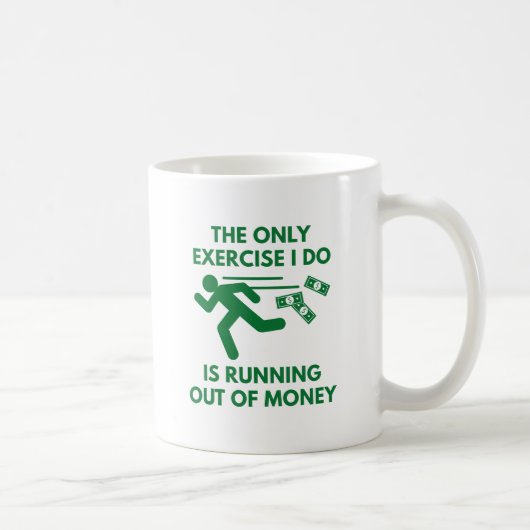 Aus dem Geld Kaffeetasse (Rechts)