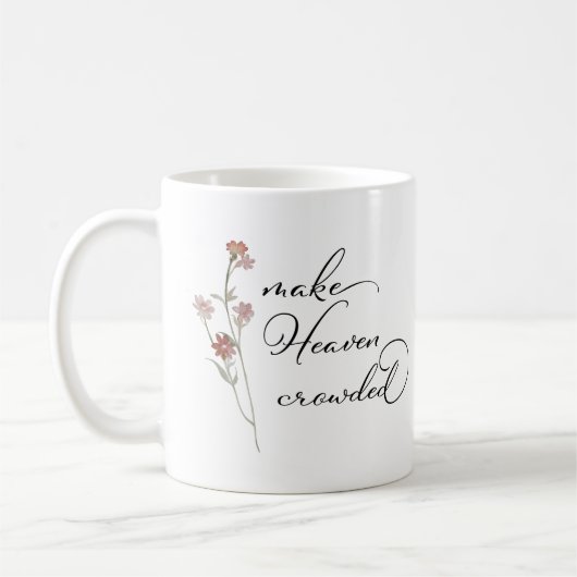 Aus dem Himmel gedrängt floral machen Kaffeetasse (Links)