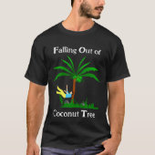 Aus dem Kokospalmen-T - Shirt fallen (Vorderseite)