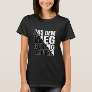 Aus dem Weg der Geldbörse mit geringem Verdienst T-Shirt