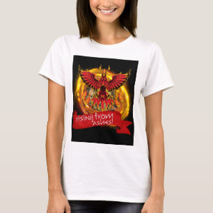 AUS DER ASCHE AUFERSTEHEN T-Shirt