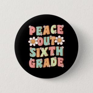Aus der sechsten Klasse Niedlich Groovy letzten Ta Button