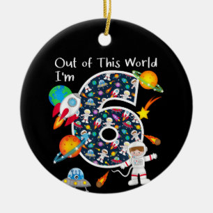 Aus dieser Welt bin ich 6 Weltraum 6 Jahre alt 6. Keramik Ornament