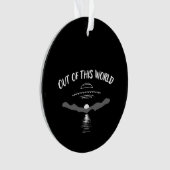 Aus dieser Welt Meme Joke Ornament (Vorderseite)
