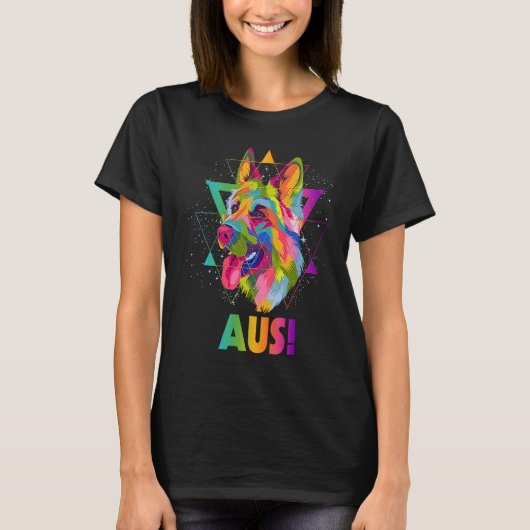 Aus  German Shepherd Humor Shepard Animal Pun Dog  T-Shirt (Vorderseite)