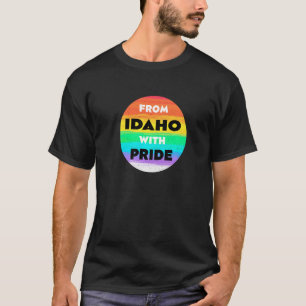 Aus Idaho mit den Redewendungen Pride LGBTQ T-Shirt