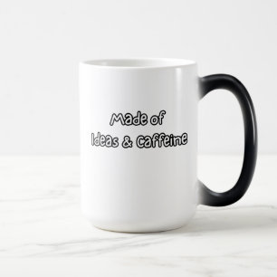 aus Ideen und Koffein gemacht Verwandlungstasse