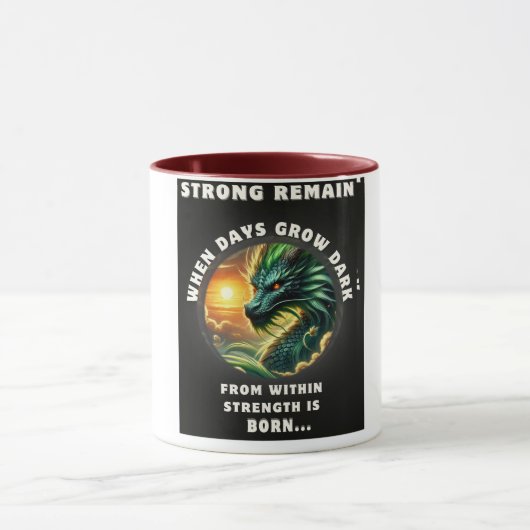 „Aus innerer Stärke wird geboren“ Drachen-Tasse – Tasse (Zentrum)