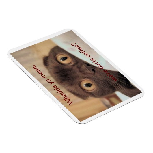 Aus Kaffee, lustig Magnet (Rechte Seite)