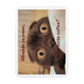 Aus Kaffee, lustig Magnet (Vertikal)