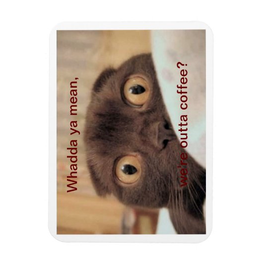 Aus Kaffee, lustig Magnet (Vertikal)