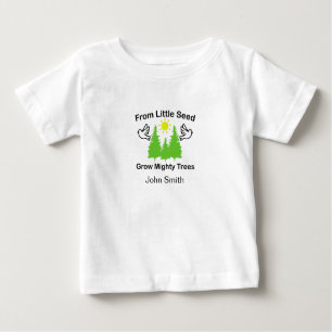 Aus kleinen Samen wachsen mächtige Bäume, Babygesc Baby T-shirt