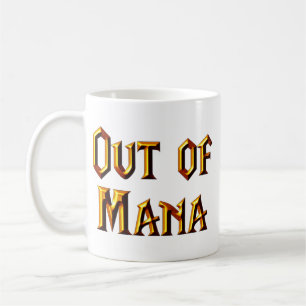 Aus Mana heraus Kaffeetasse