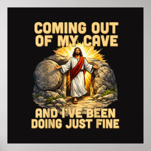Aus meiner Höhle kommen Die Auferstehung Jesu  Poster