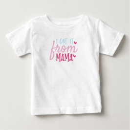 Aus meiner Mama got Baby T-shirt