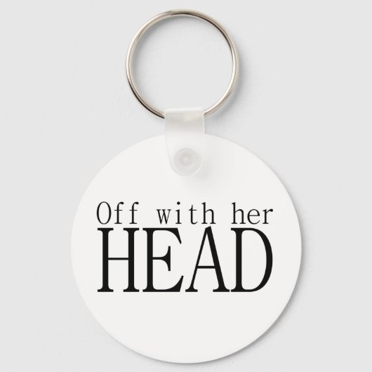 Aus mit ihrem Kopf Schlüsselanhänger (Vorderseite)