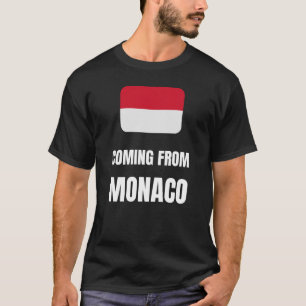 Aus Monaco kommend T-Shirt
