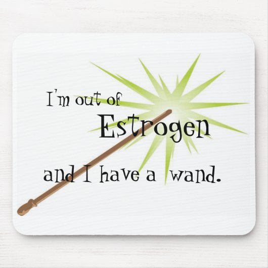 Aus Östrogen Mousepad heraus (Vorne)