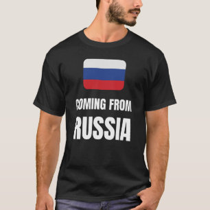 Aus Russland kommen T-Shirt