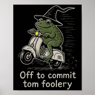 Aus, um Tom Foolery Funny Frog Witz Scooter zu ver Poster