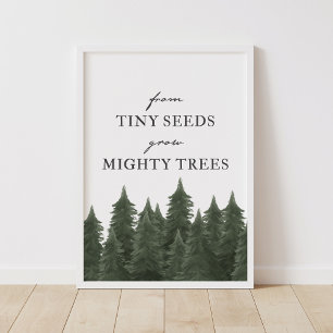 Aus winzigen Samen wachsen mächtige Bäume Kinderzi Poster
