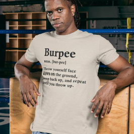 Ausarbeiten von Burpee Definition Funny Fitness T-Shirt