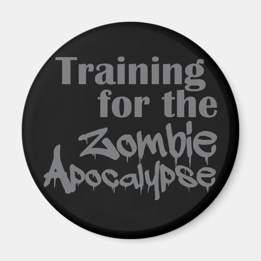 Ausbildung für die Zombie Apokalypse Funny Magnet (Vorne)