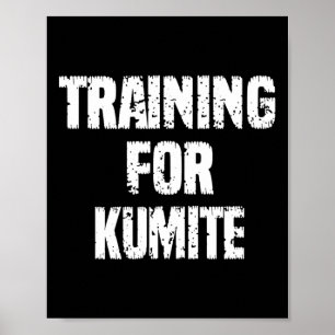 Ausbildung für Kumite Karate Spaß sarkastisch Poster