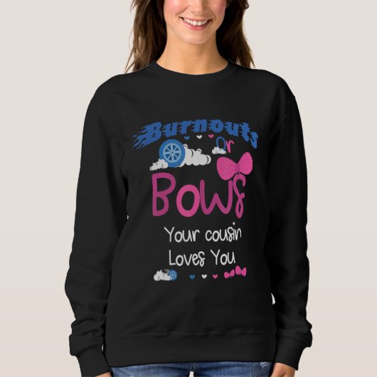 Ausblasen oder Bogen Ihres Cousins Lieben, die Sie Sweatshirt (Vorderseite)