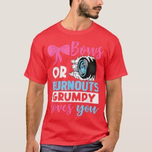 Ausblasen oder Bows Grumpy Lieben, die Sie Geschle T-Shirt