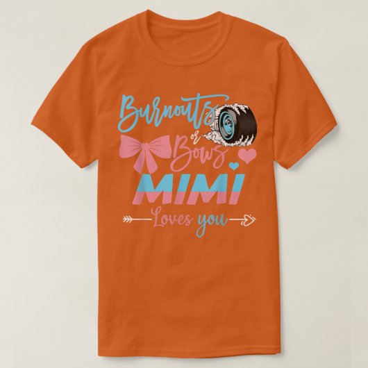 Ausbrüche oder Bows Mimi Lieben, die Sie Geschlech T-Shirt (Design vorne)