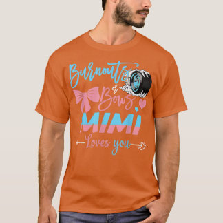 Ausbrüche oder Bows Mimi Lieben, die Sie Geschlech T-Shirt