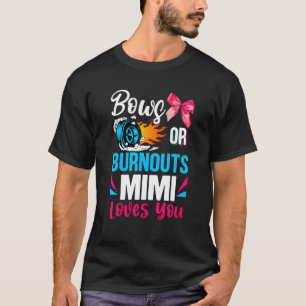 Ausbrüche oder Bows Mimi Lieben Sie Geschlecht zei T-Shirt