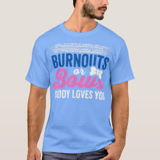 Ausbuchtungen oder Bows Daddy Lieben, die Sie Gesc T-Shirt