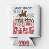 Ausdauer Pferdereiten Funny jeder Idiot kann reite Dosenkühler (Rückseite)