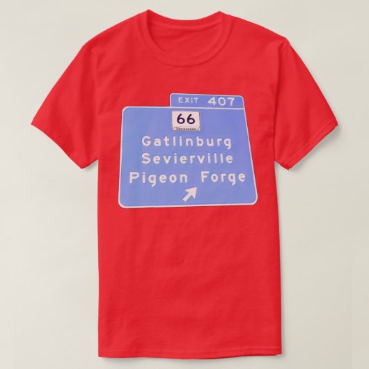 Ausfahrt 407 Gatlinburg Pigeon Forge GSMNP T-Shirt (Design vorne)