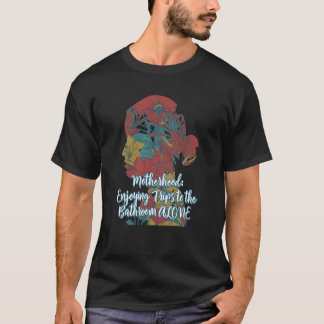 Ausflüge zur Toilette allein Kleinkind Mutter Kind T-Shirt