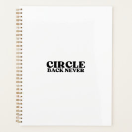 Ausführungsarchitekt | Circle Back Never Planner Planer