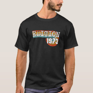 Ausgabe 1973 - Geburtstagsdesign Vintag 1973 Spaß T-Shirt