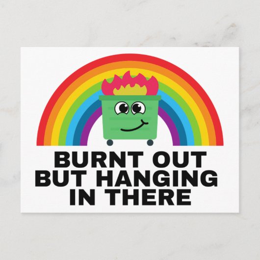 Ausgebrannt, aber in den Labels hängen Postkarte (Vorderseite)