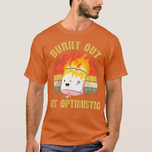 Ausgebrannt aber optimistisches süßes Marshmallow T-Shirt