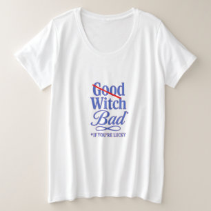 Ausgekreuzt gut, kühl schlecht - freche Hexenschau Große Größe T-Shirt