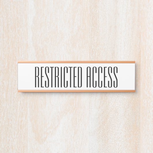Ausgereiftes "RESTRICTED ACCESS"-Zeichen Türschild (Vorderseite )