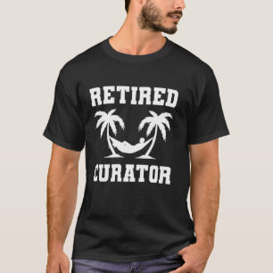 Ausgeschiedener Kurator Kollege Ruhestand T-Shirt
